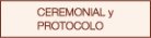 CEREMONIAL  y   PROTOCOLO